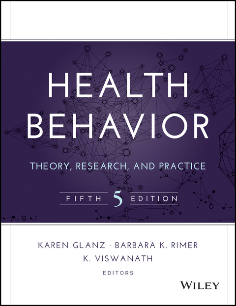 Health Behavior: Theory, Research, and Practice
